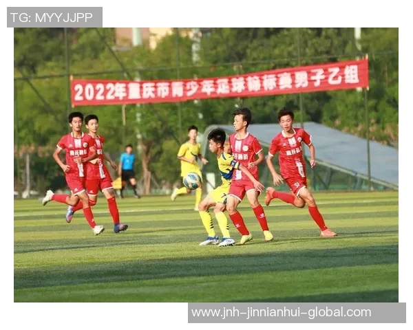 足球重庆培训学校助力青少年成长与梦想成真开启未来之路